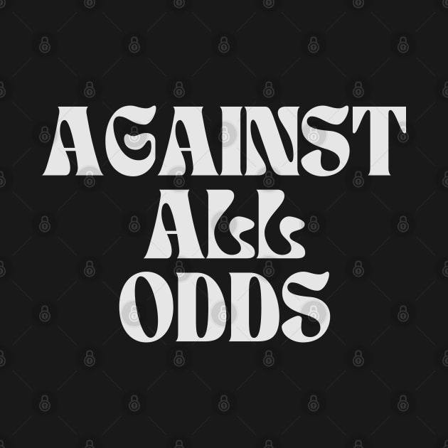 Against All Odds by Annabelhut