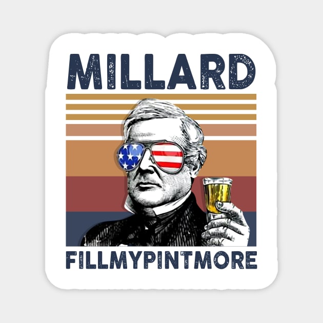 Millard Fillmypintmore US Drinking 4th Of July Vintage Shirt Independence Day American T-Shirt Magnet by Krysta Clothing
