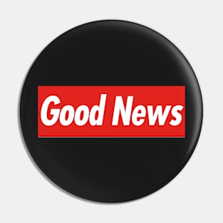 Good News Pin