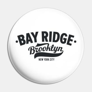 Bay Ridge - Brooklyn, NY Streetwear Pin