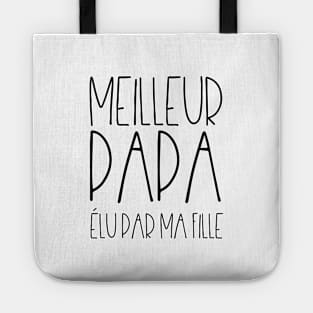 Meilleur papa élu par ma fille Tote