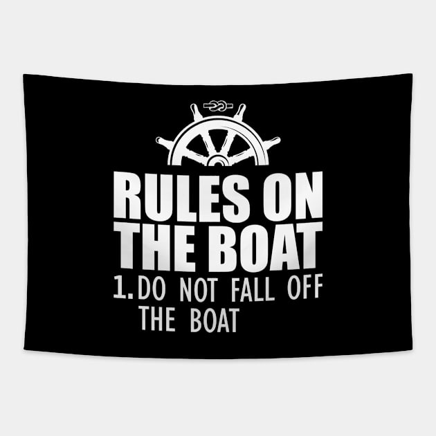 Boat - Rules on the boat 1. Do not fall off the boat Tapestry by KC Happy Shop