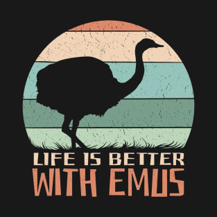 emu with a retro sunset background and the quote "Life is better with emus" Best emu lovers gift T-Shirt