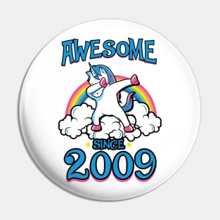 Awesome since 2009 Pin