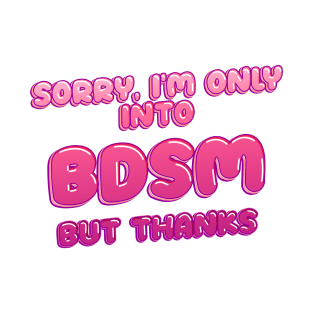 BDSM is my fetish! T-Shirt