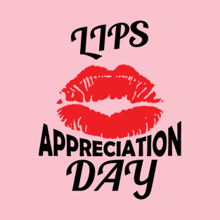 Lips Appreciation Day T-Shirt