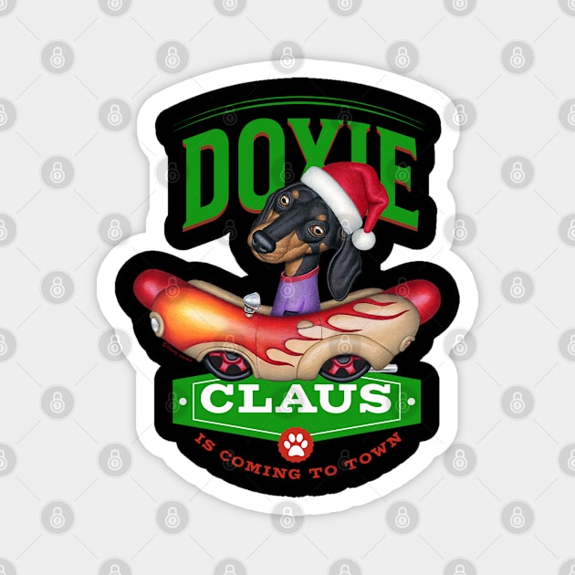 Doxie Claus Dachshund is coming to Town Magnet by Danny Gordon Art