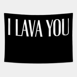 I LAVA YOU Tapestry