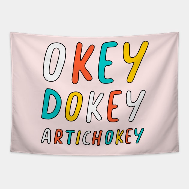 Okey Dokey Artichokey Tapestry by SuperrSunday