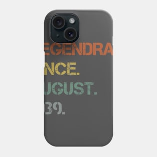 legendary since august 1939 1979 1989 gift 80s Phone Case