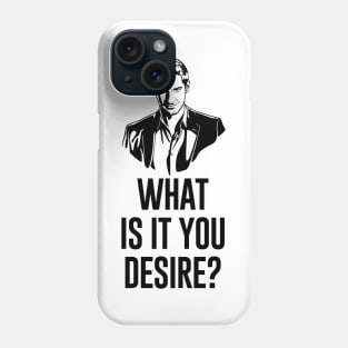 Lucifer Morningstar What Is It You Desire Phone Case