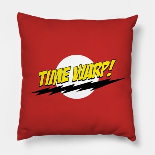 Time Warp! Pillow