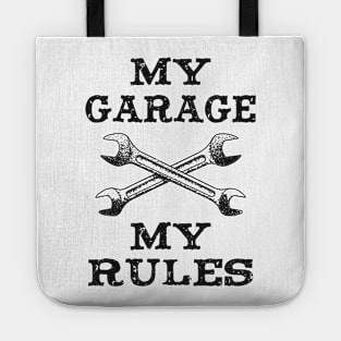 Mechanic Repair Workshop My Garage My Rules Tote