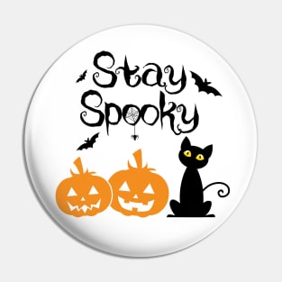 Stay Spooky Pin