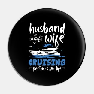 Husband And Wife Cruising Partners For Life Funny Pin