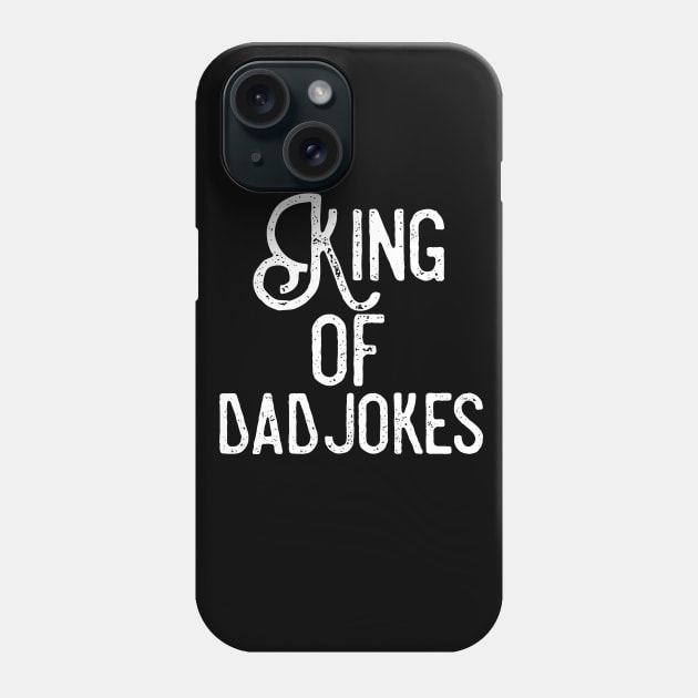 King of Dad Jokes Phone Case by WeekendRiches