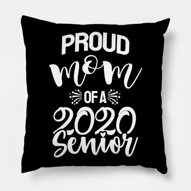 Proud Mom of senior shirt / senior 2020 Pillow by Devasil