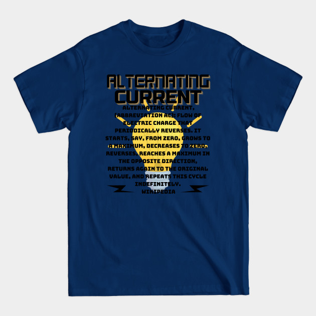 Discover ALTERNATING CURRENT - Science - T-Shirt