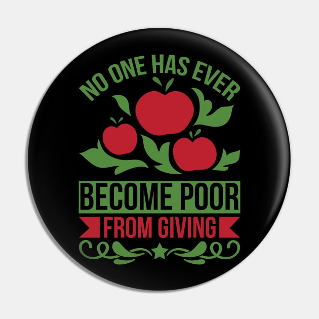 No One Has Ever Become Poor From Giving T Shirt For Women Men Pin by Xamgi