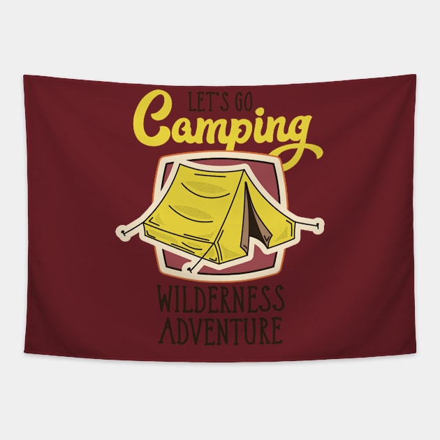 Let's Go Camping Tapestry by CyberpunkTees