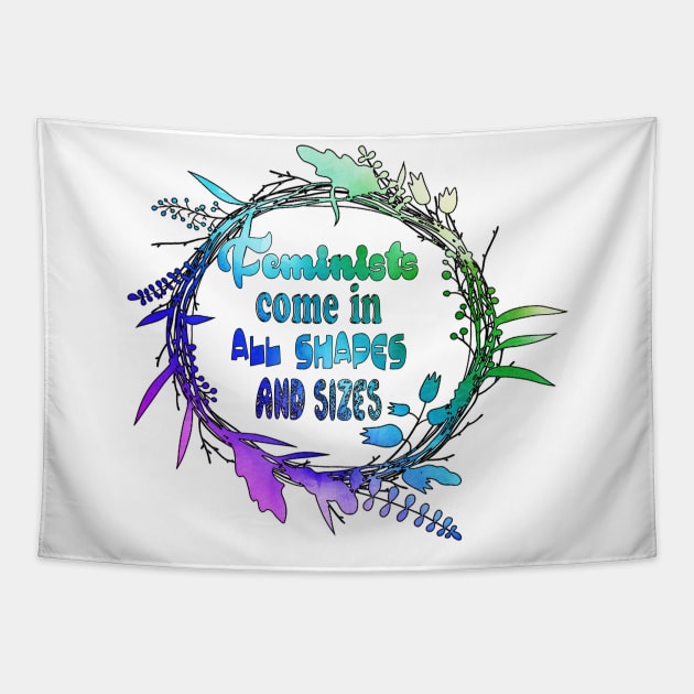 Feminists come in all shapes and sizes Tapestry by NatLeBrunDesigns