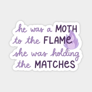 Holding the Matches Magnet