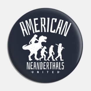 Vintage American Neanderthals United Pin