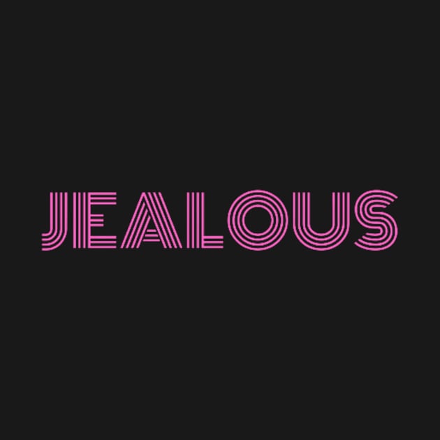 "Jealous" by retroprints