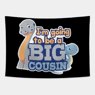 'Going To Be A Big Cousin Dino' Cool Dinosaurs T Rex Gift Tapestry