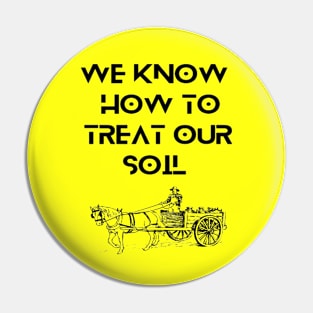 Farmers - We know how to treat our soil Pin