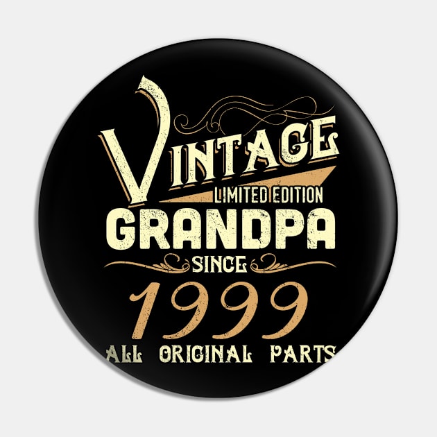 Vintage Grandpa Since 1999 Funny Man Myth Legend Daddy Pin by johnbbmerch