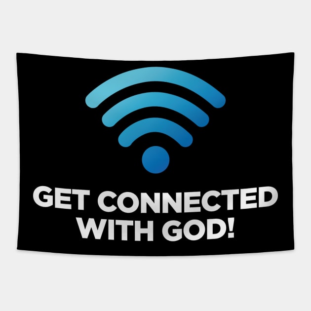 Funny Christian Catholic Gift Prayer Faith Get connected with your Church and God Tapestry by smartrocket