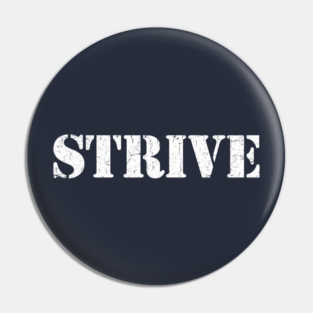 STRIVE Pin by TheAllGoodCompany