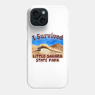 I Survived Little Sahara State Park, Oklahoma Phone Case