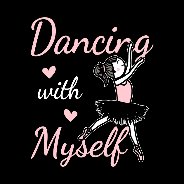 Dancing with Myself by funkyteesfunny