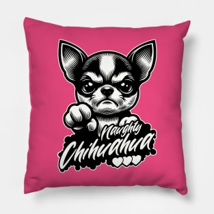 Naughty Chihuahua Pillow