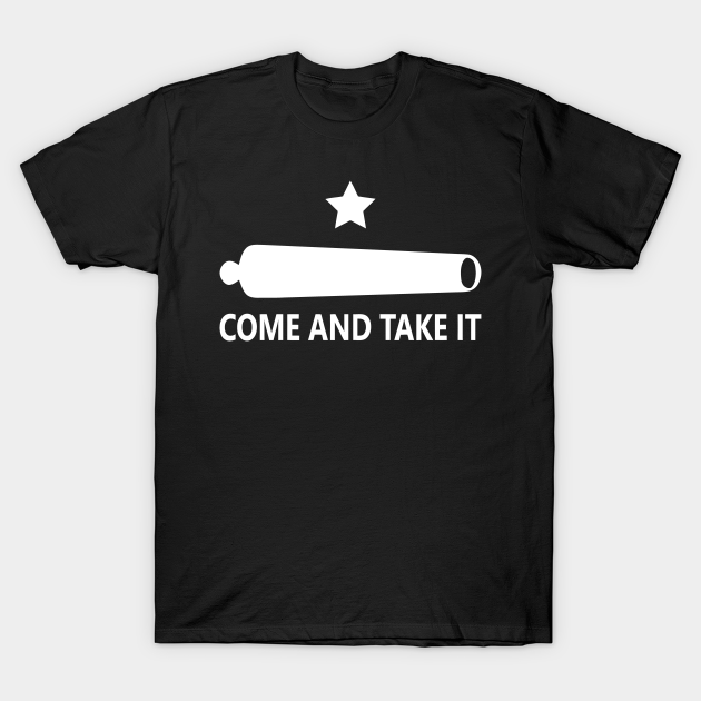 Gonzales Flag Come and Take It - Gonzales Flag Come And Take It - T-Shirt