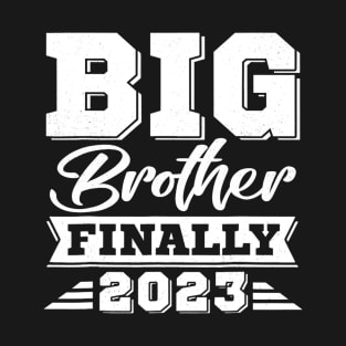 Big Brother Finally 2023 Pregnancy Announcement T-Shirt