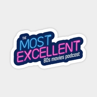 the Most Excellent 80s Movies Podcast! Magnet