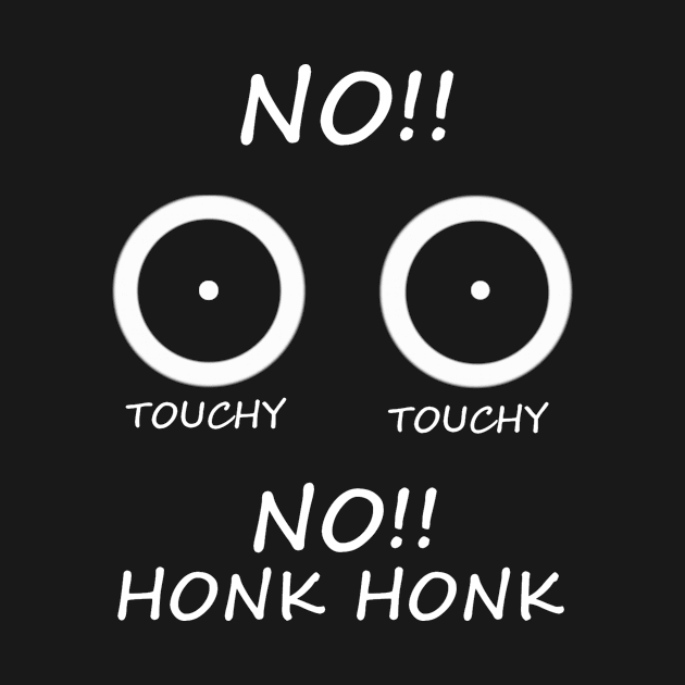 No touchy touchy by GreenMachine