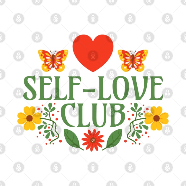 Self-Love Club - Love Yourself - Floral Quote - Mental Health Peer Support Group by Millusti