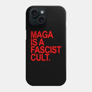 Maga is a Fascist Cult - red Phone Case