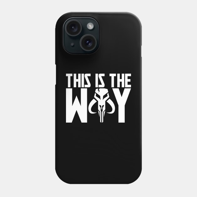 This is the way mythosaur Phone Case by MokeyDesign