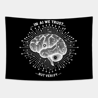 In AI We Trust... But Verify Tapestry