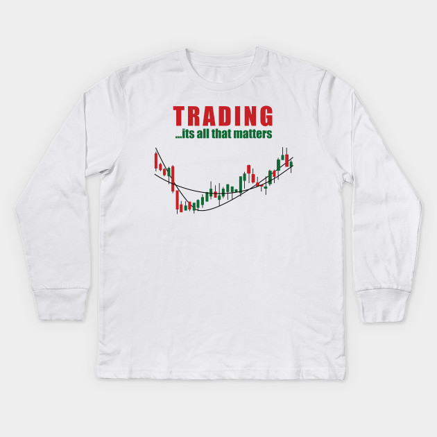 Trading It S All That Matters Stock Traders Trading Its All