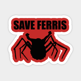 Save Ferris  The Thing Magnet