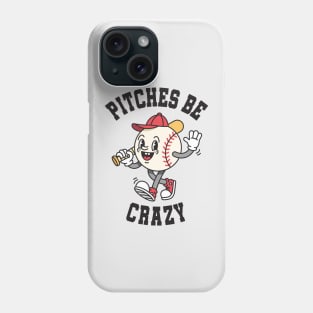 Funny Vintage Baseball: Pitches Be Crazy Phone Case