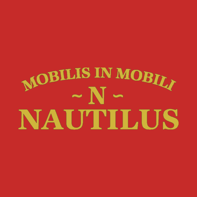 Nautilus Motto by J. Rufus T-Shirtery