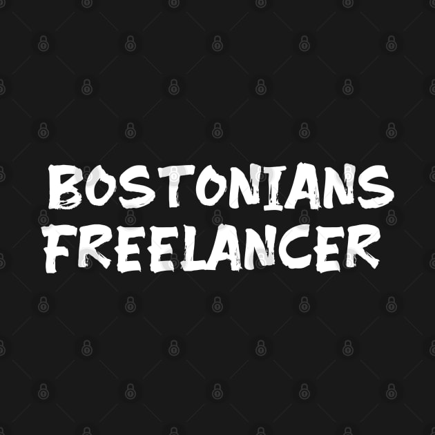 Bostonians freelancer for freelancers of Boston by Spaceboyishere