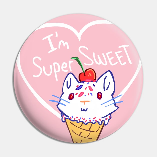 I'm Super Sweet Cute Kitty Cat Ice Cream Pin by sky665